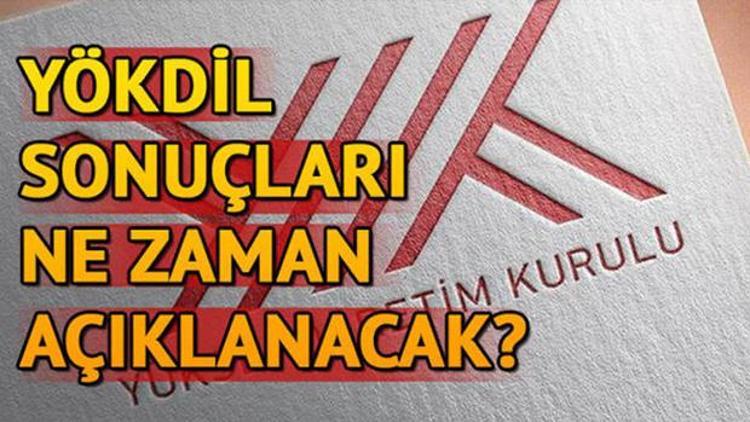 YÖKDİL sonuçları ne zaman açıklanacak