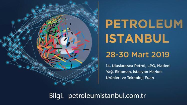 Petroleum Istanbul Fuarı bugün başladı
