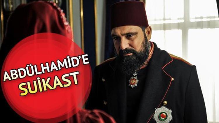 Payitaht Abdülhamid yeni bölüm fragmanı yayınlandı mı 80. bölümde neler oldu