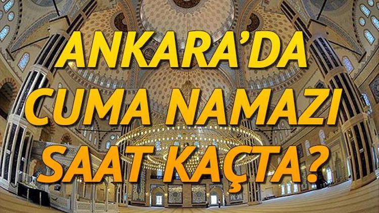 Ankarada ve tüm illerde Cuma namazı saat kaçta kılınacak Diyanet bilgisi