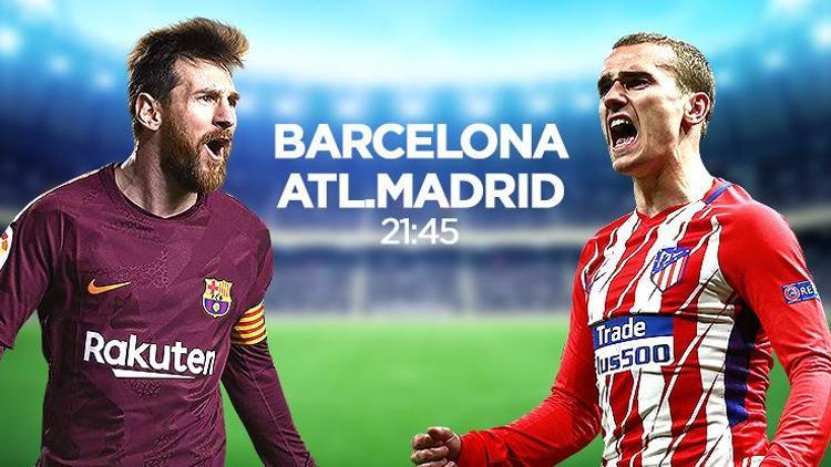 Atletico Madrid şampiyonluk için Barcelonada 3 sakat, 1 cezalı...