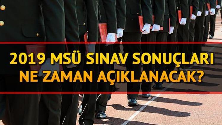 Milli Savunma Üniversitesi (MSÜ) sınav sonuçları ne zaman açıklanacak