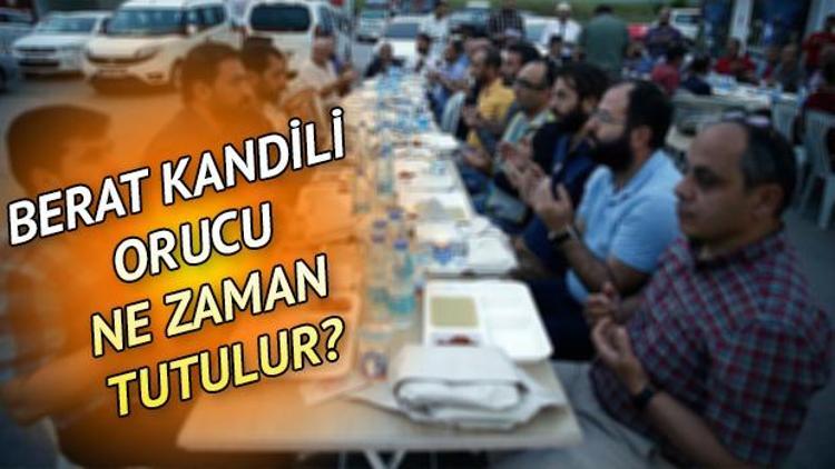 Berat Kandili orucu ne zaman tutulurİşte, Berat Kandilinde yapılacaklar