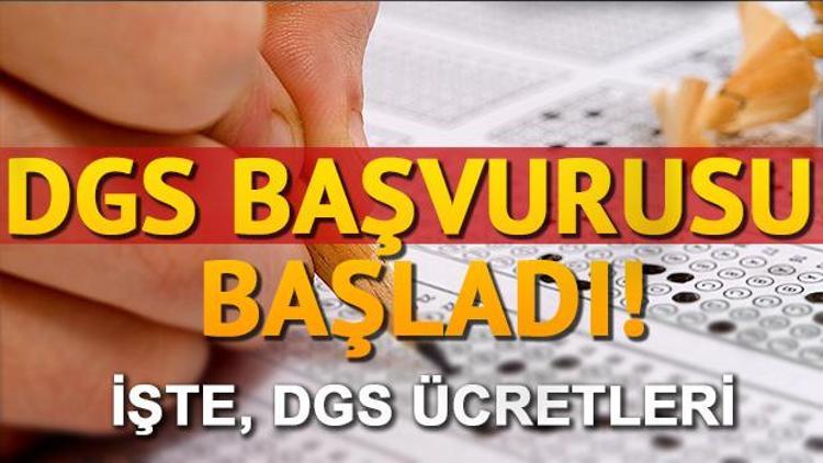 DGS başvuruları için son gün ne zaman İşte başvuru ücreti ve ücretlerin yatırılacağı bankalar