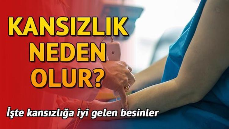 Kansızlık (anemi) nedir Kansızlık nasıl önlenir