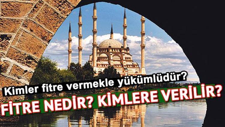 Fitre miktarı ne kadar oldu Fitre kimlere verilir