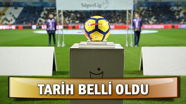 Süper Lig ne zaman bitecek