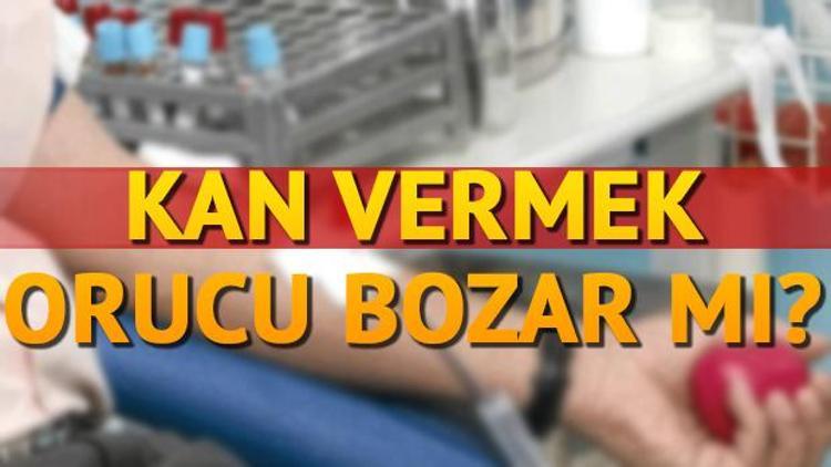 Kan vermek ya da kan aldırmak orucu bozar mı