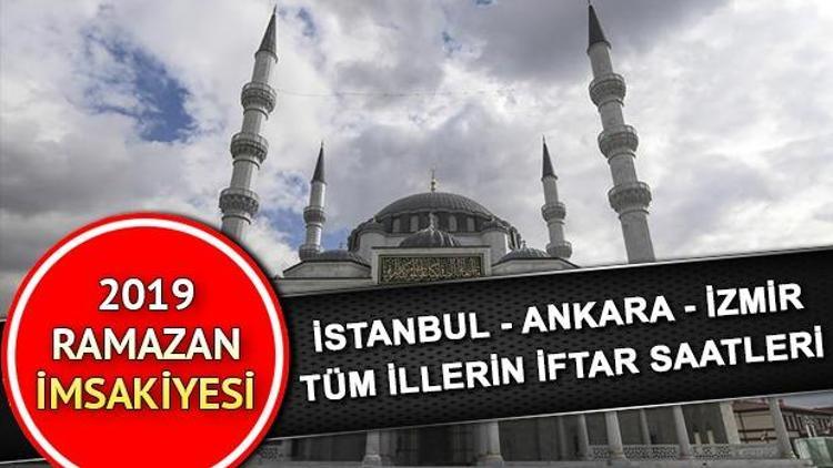 İftar saat kaçta açılacak İstanbul Ankara, İzmir ve diğer iller dahil iftar saatleri