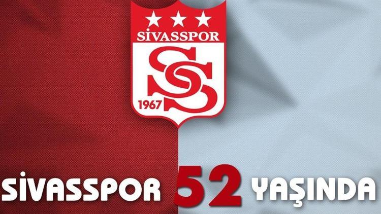 Sivasspor 52 yaşında