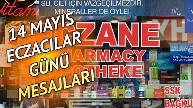 14 Mayıs Eczacılar günü kutlama mesajları ve sözleri