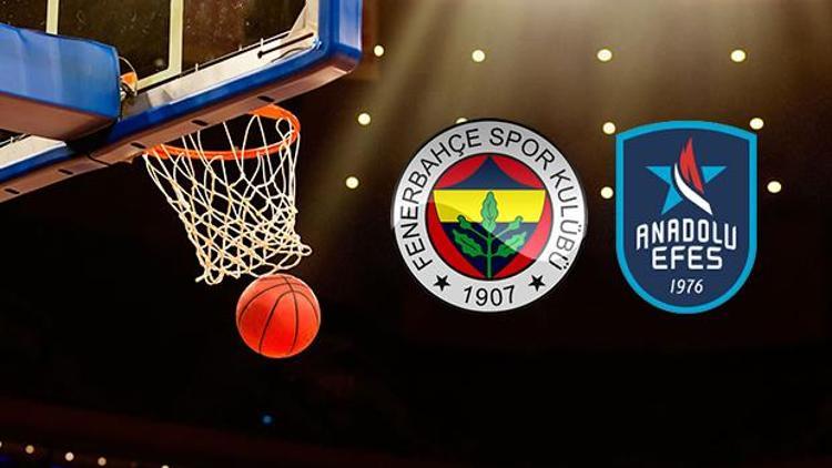 Fenerbahçe Beko Anadolu Efes maçı ne zaman saat kaçta oynanacak Dev karşılaşma hangi kanalda