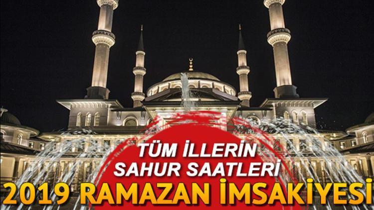 Bu gece sahur saat kaçta yapılacak İstanbul, Ankara, İzmir ve diğer iller için 2019 sahur vakitleri