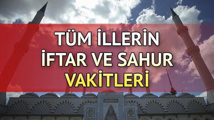 İftar saat kaçta yapılacak Ankara, İstanbul, İzmir ve diğer illerin iftar vakitleri