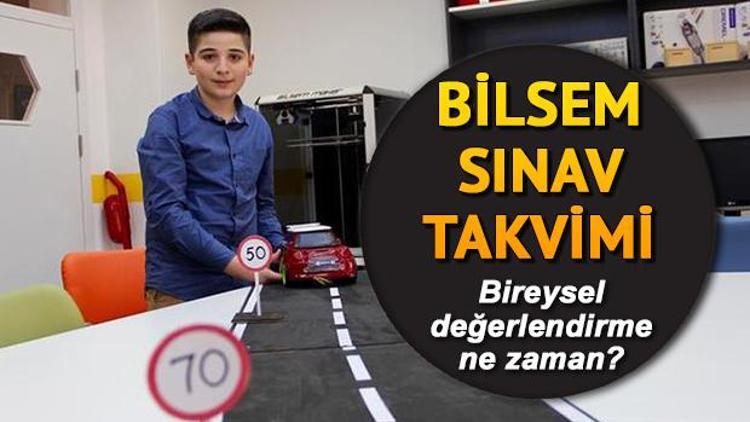 BİLSEM bireysel değerlendirme ne zaman İşte BİLSEM takvimi