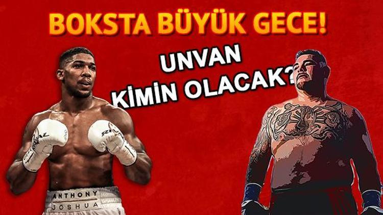 Andy Ruiz Jr ve Anthony Joshua maçı ne zaman ve saat kaçta Maç hangi kanaldan izlenecek