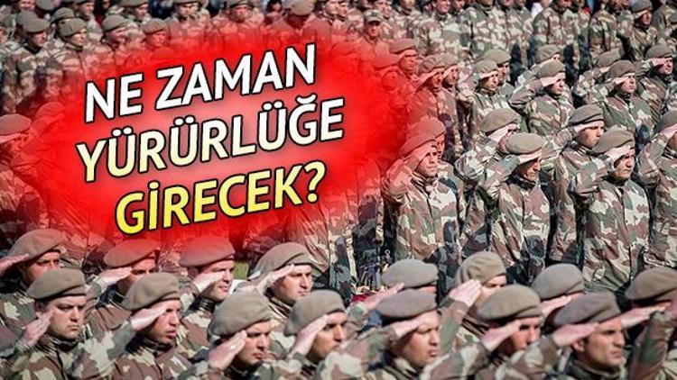 Yeni askerlik sistemi Mecliste görüşüldü Tek tip askerlik sistemi ne zaman yürürlüğe girecek