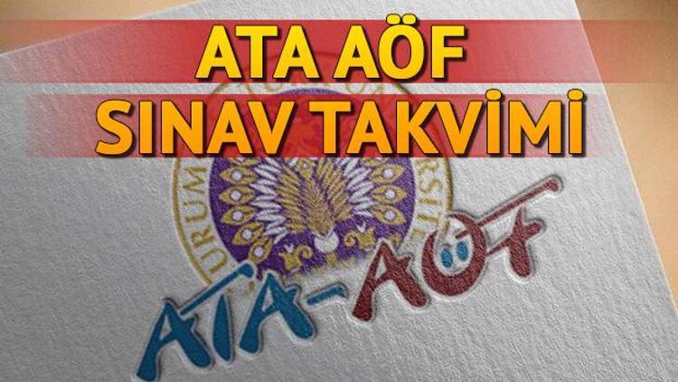 ATA AÖF bütünleme ve üç ders sınavları ne zaman yapılacak