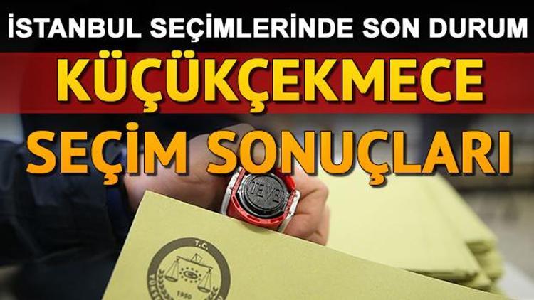 İstanbul seçim sonuçları ve Küçükçekmece oy oranları nasıl şekillendi