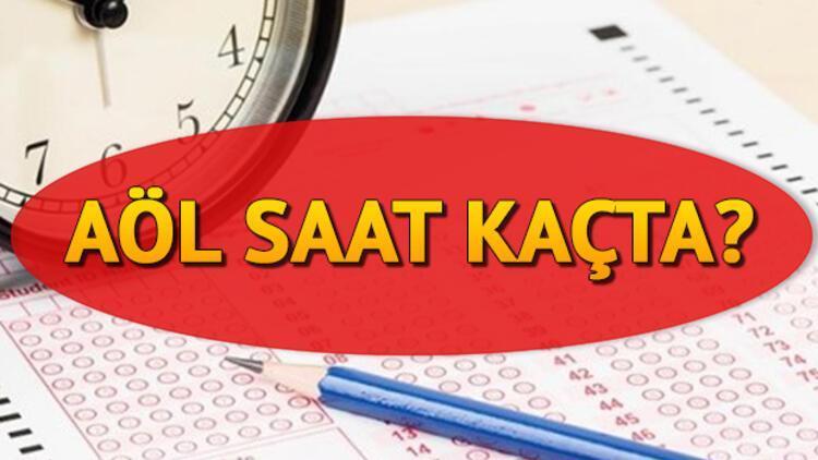 AÖL 3. dönem sınavı saat kaçta yapılacak AÖL sınav giriş belgesi sorgulama