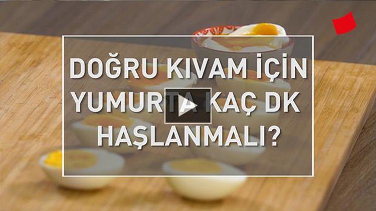 Doğru Kıvam İçin Yumurta Kaç Dakika Haşlanmalı