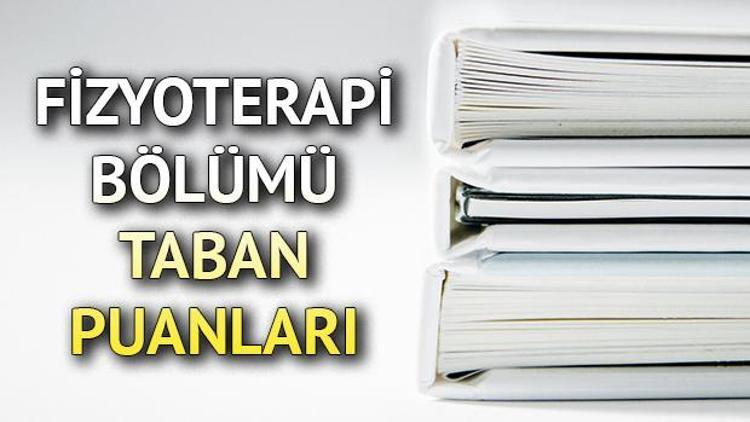 Fizyoterapi ve Rehabilitasyon nedir Fizyoterapi ve Rehabilitasyon başarı sıralaması ve taban puanları