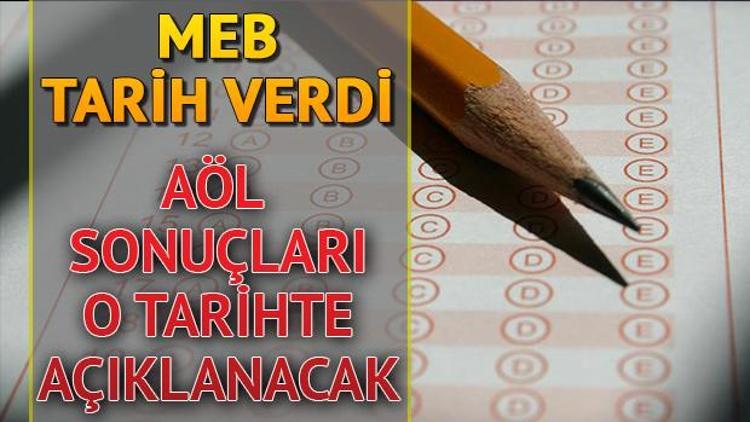 MEB Açık Öğretim Lisesi Sınav sonuçları için tarih verdi AÖL 3. dönem sınav sonuçları ne zaman açıklanacak