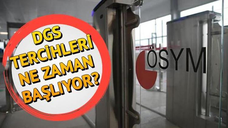 DGS tercihleri ne zaman başlayacak Dikey Geçiş Sınavı tercih kılavuzu yayımlandı mı