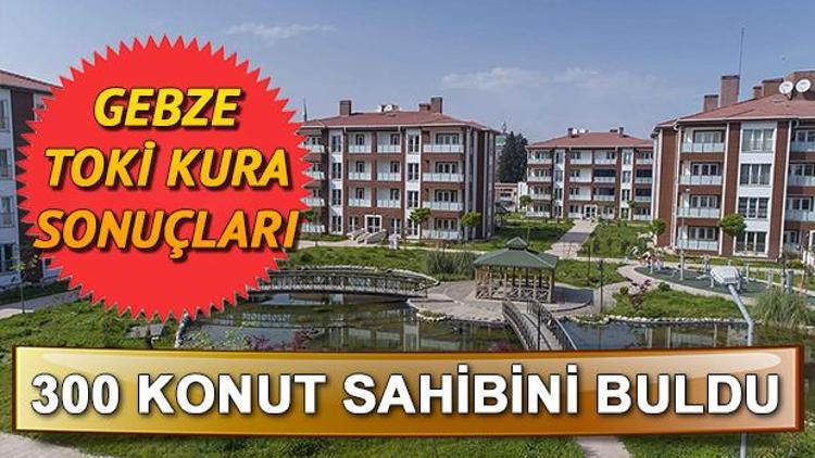 Gebze Kirazpınar TOKİ kura sonuçları açıklandı Sonuç sorgulama ekranı