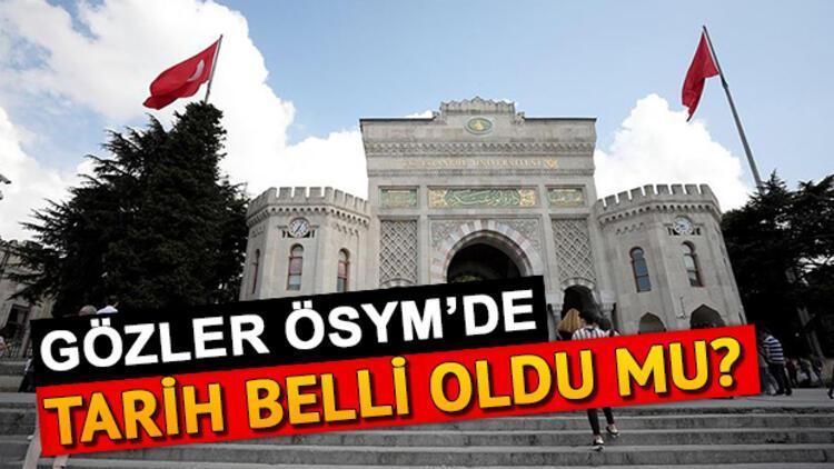 Üniversite (YKS) ek yerleştirmeleri ne zaman Gözler ÖSYMde