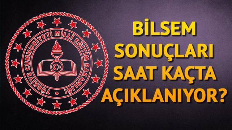 BİLSEM bireysel değerlendirme sonuçları açıklandı mı BİLSEM kayıtları ne zaman yapılacak