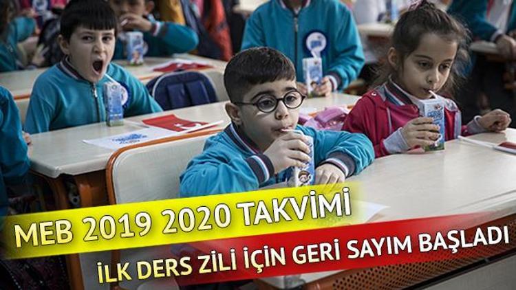 Okullar ne zaman açılacak MEB 2019 2020 takvimi
