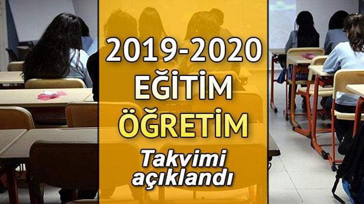 Okullar bu yıl ne zaman açılacak İşte 2019-2020 eğitim-öğretim iş takvimi