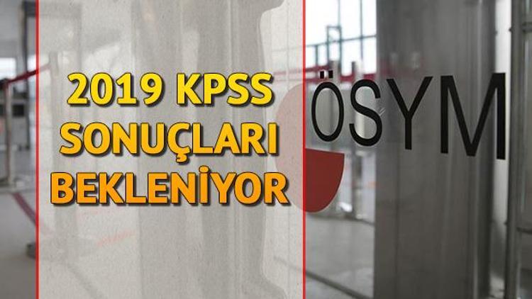 ÖSYM tarafından KPSS sonuçları açıklandı duyurusu ne zaman yapılacak