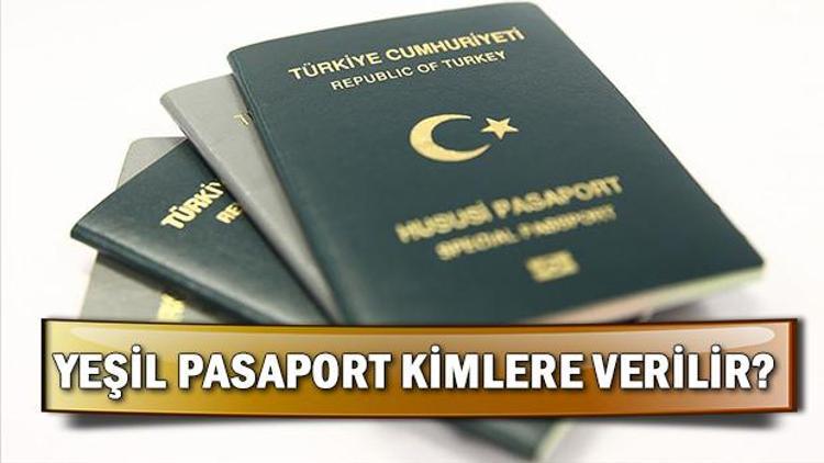 Yeşil pasaport kimlere verilir Yeşil pasaport başvurusu nası yapılır