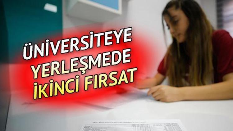 YKS ek tercihleri ne zaman bitecek İşte üniversite boş kontenjanları