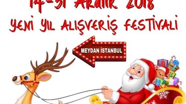 Meydan İstanbul Alışveriş Festivali Başlıyor!