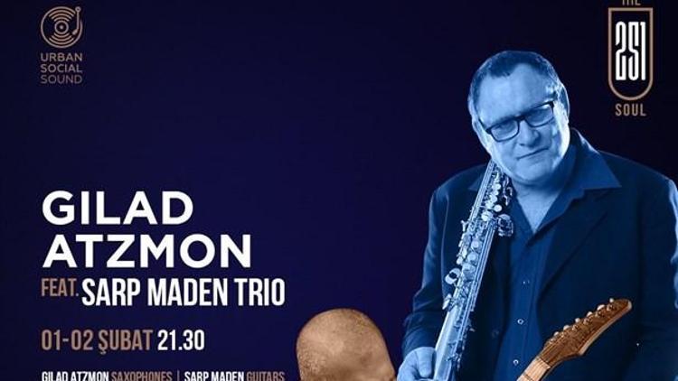 Dünyaca Ünlü Caz Sanatçısı Gilad Atzmon Geliyor!