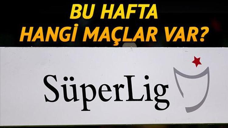 Bu hafta hangi maçlar var Süper Lig 4. hafta programı
