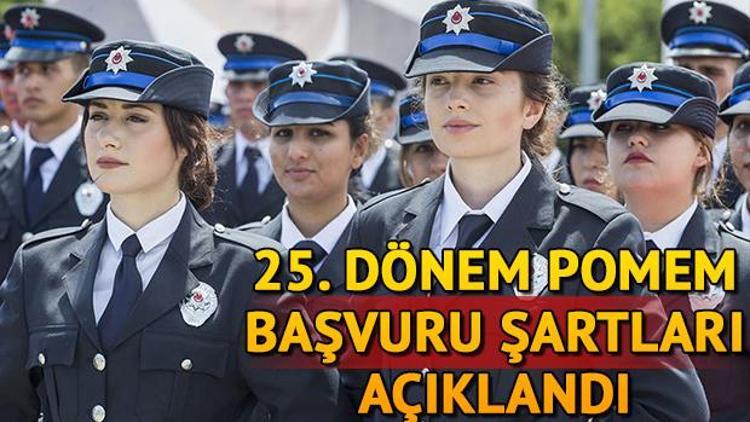 500 kadın polis alımı başvuru şartları belli oldu 25. Dönem POMEM başvuruları ne zaman