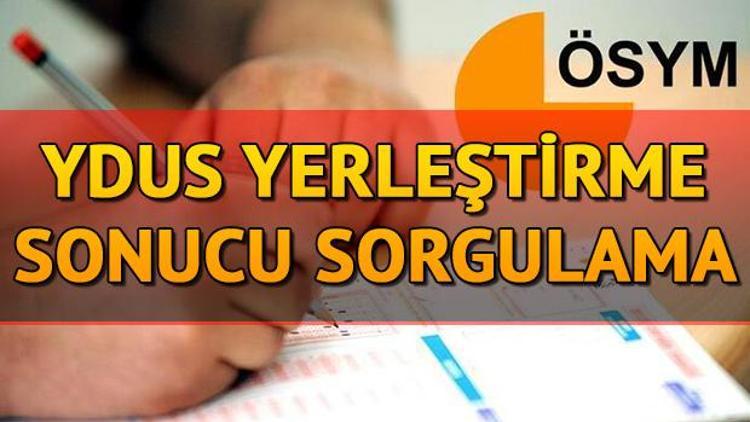 ÖSYM YDUS ek yerleştirme sonuçlarını açıkladı YDUS tercih sonucu sorgulama