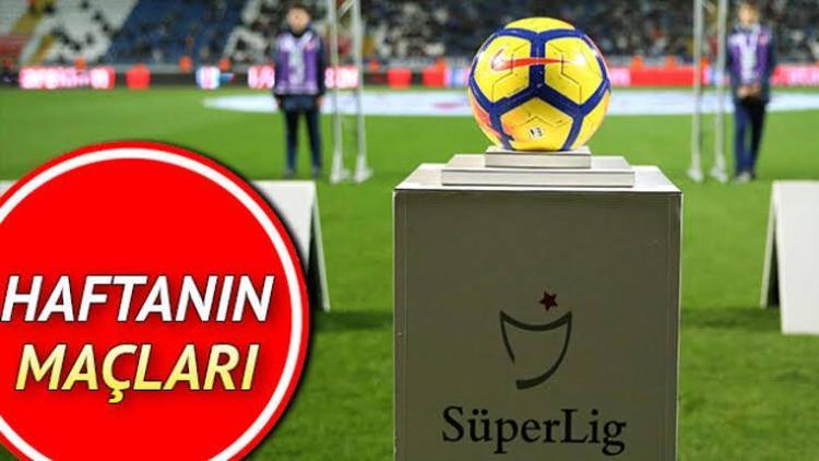 Süper Ligde bu hafta hangi maçlar var Süper Lig 5. hafta maç programı