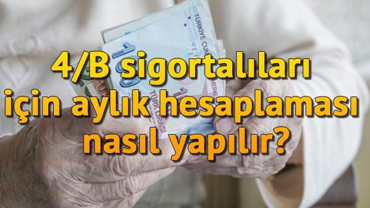 4/B sigortalıları için aylık hesaplaması nasıl yapılır İşte hesaplama ekranı