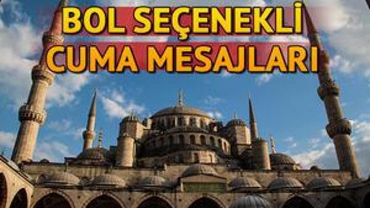 Kısa, anlamlı, yeni cuma mesajı seçenekleri 2019 cuma mesajı sözleri