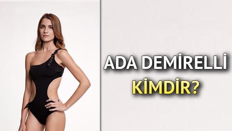 Miss Turkey finalisti Ada Demirelli kimdir