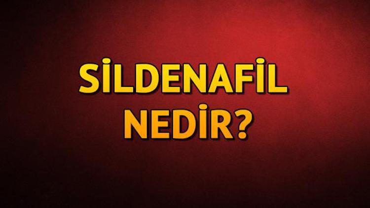 Sildenafil nedir Sildenafil ne demek