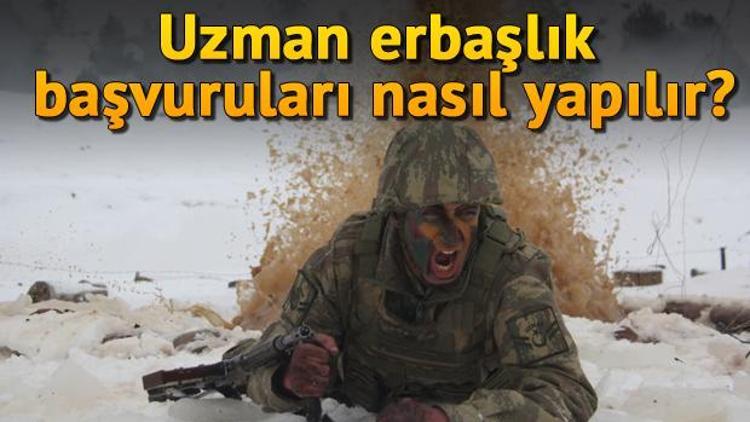 Uzman erbaşlık için başvurular nasıl yapılır