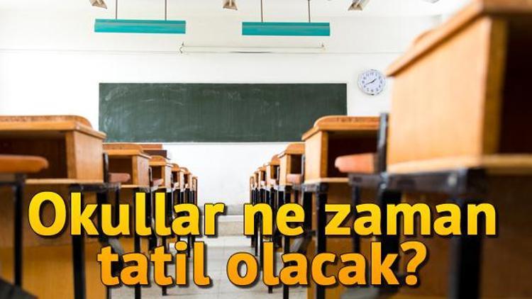 Okullar ne zaman tatil olacak.. 2019 MEB yarıyıl tatil takvimi