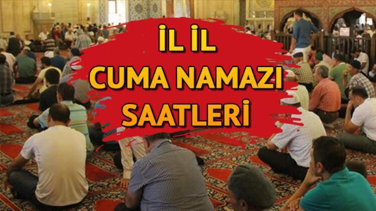 Cuma namazı bugün saat kaçta 2019 cuma namazı vakitleri