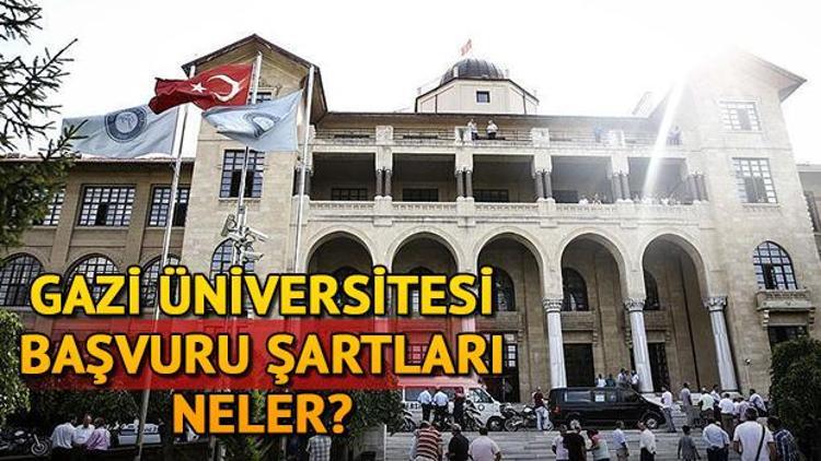 Gazi Üniversitesi 61 akademisyen alacak İşte başvuru şartları ve tarihi